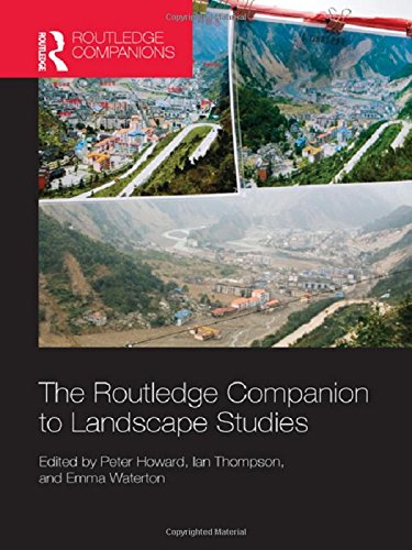 The Routledge Companion To Landscape Studies 1st Edition Peter Howard