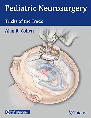 Pediatric Neurosurgery Tricks Of The Trade 1st Edition Alan R Cohen