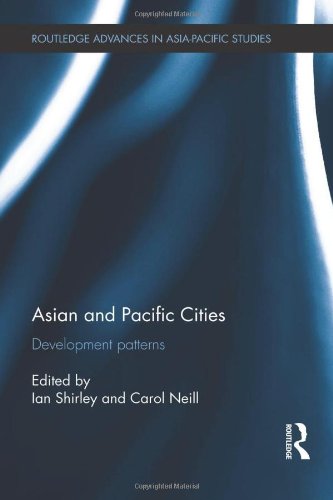 Asian And Pacific Cities Development Patterns 1st Edition Ian Shirley