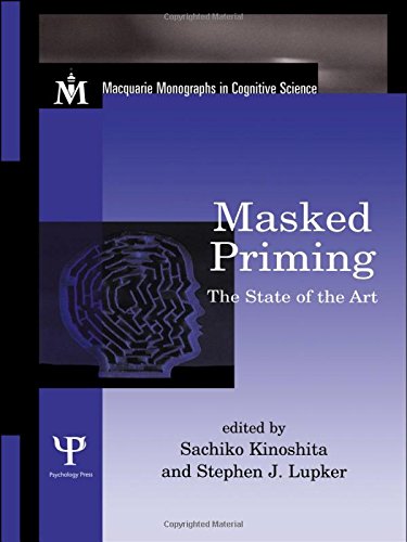 Masked Priming The State Of The Art Sachiko Kinoshita Stephen J Lupker