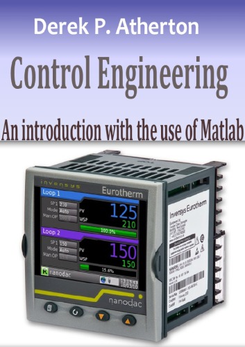 Control Engineering An Introduction With The Use Of Matlab 2nd Edition Derek P Atherton