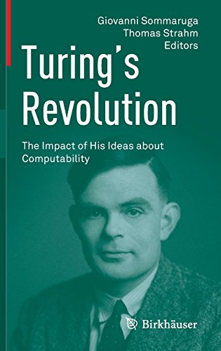 Turings Revolution The Impact Of His Ideas About Computability 1st Edition Giovanni Sommaruga