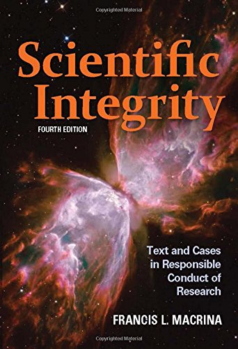 Scientific Integrity Text And Cases In Responsible Conduct Of Research 4th Edition 4th Edition Francis L Macrina