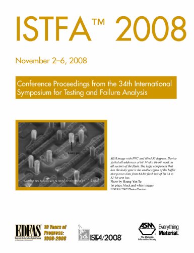 Istfa 2008 Conference Proceedings From The 34th International Symposium For Testing And Failure Analysis 1st Edition Asm International