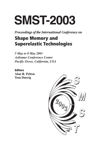 Smst 2003 Proceedings Of The International Conference On Shape Memory And Superelastic Technologies Duerig