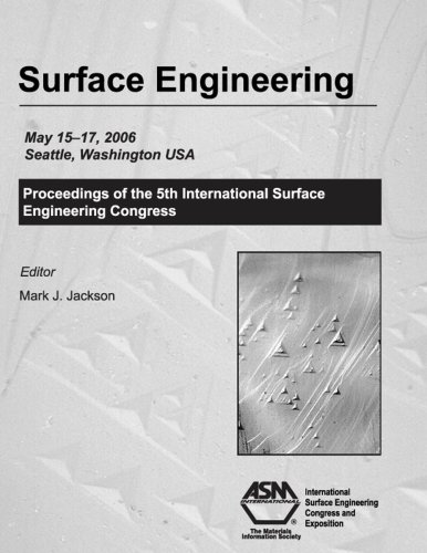 Surface Engineering Proceedings Of The 5th International Surface Engineering Congress Mj Jackson