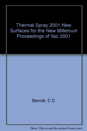 Thermal Spray 2001 New Surfaces For A New Millenium 1st Edition K A Khor