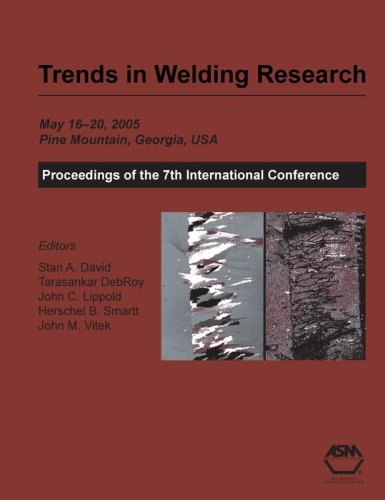 Trends In Welding Research Stan A David Tarasankar Debroy John C Lippold