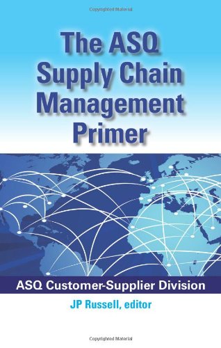 The Asq Supply Chain Management Primer Asq Customersupplier Division