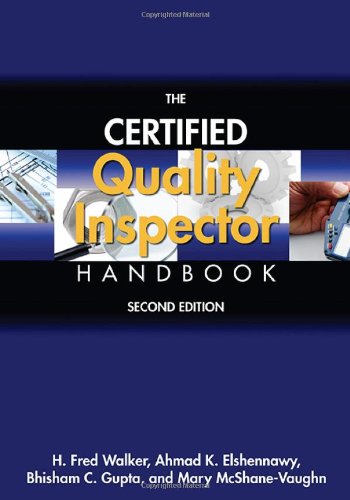 The Certified Quality Inspector Handbook 2nd Edition H Fred Walker