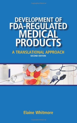 Development Of Fdaregulated Medical Products A Translational Approach Second Edition 2nd Edition Whitmore
