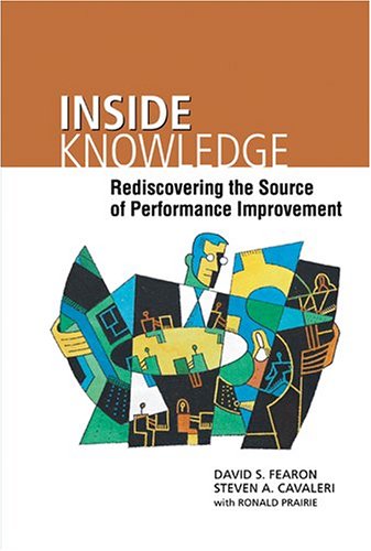 Inside Knowledge Rediscovering The Source Of Performance Improvement Cavaleri