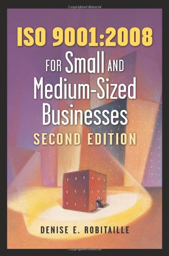 Iso 90012008 For Small And Mediumsized Businesses Second Edition Second Edition Denise E Robitaille