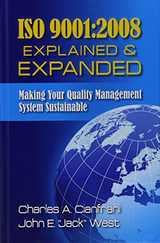 Iso 90012008 Explained And Expanded Making Your Quality Management System Sustainable Cianfrani