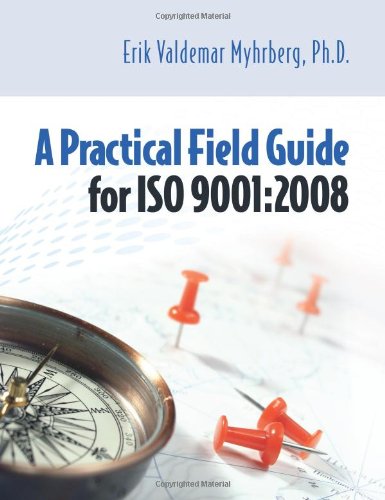 A Practical Field Guide For Iso 90012008 Spi Erik Valdemar Myhrberg