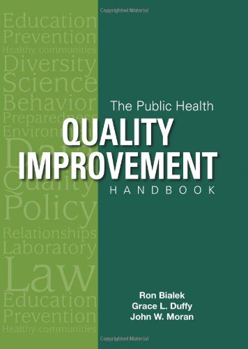 The Public Health Quality Improvement Handbook 1st Edition Ronald G Bialek