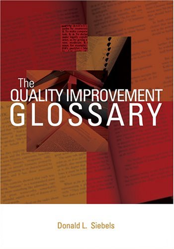The Quality Improvement Glossary Siebels Don