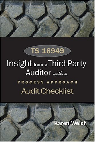 Ts 16949 Insights From A Third Party Auditor With A Process Approach Audit Checklist Welch