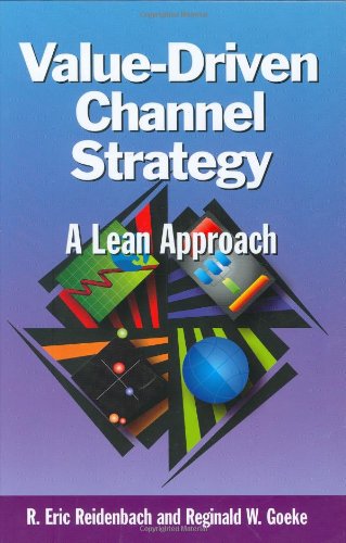 Valuedriven Channel Strategy Extending The Lean Approach Goeke