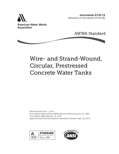 Awwa D11013 Wire And Strandwound Circular Prestressed Concrete Water Tanks American Water Works Association Staff