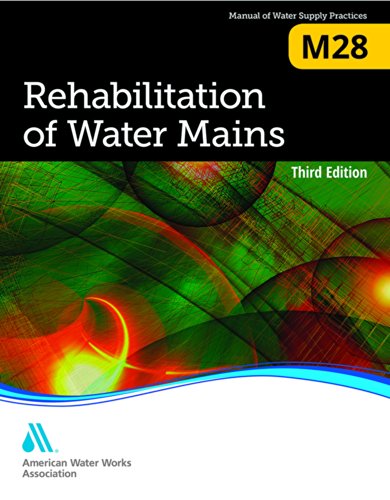Rehabilitation Of Water Mains 3rd Edition Jon Turner Jon Turner