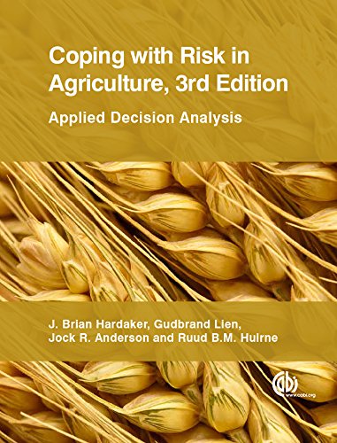 Coping With Risk In Agriculture Applied Decision Analysis 3rd Edition J Brian Hardaker