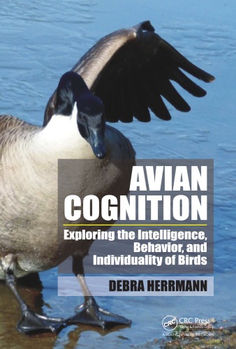 Avian Cognition Exploring The Intelligence Behavior And Individuality Of Birds Debra S Herrmann