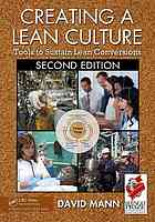 Creating A Lean Culture Tools To Sustain Lean Conversions 2nd Ed Mann