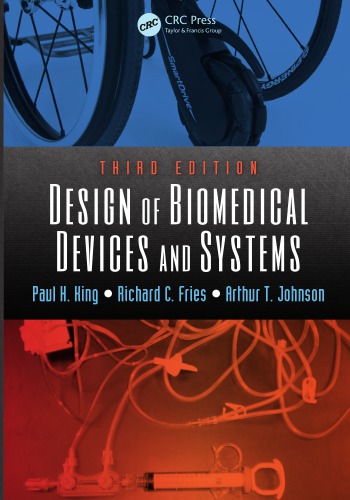 Design Of Biomedical Devices And Systems 3rd Paul H King Richard C Fries