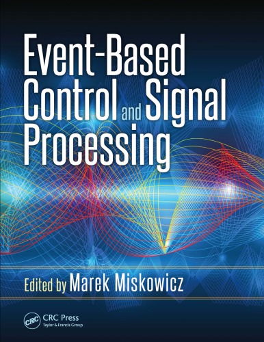 Eventbased Control And Signal Processing Miskowicz Marek