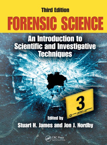 Forensic Science An Introduction To Scientific And Investigative Techniques Third Edition 3rd Ed Bell