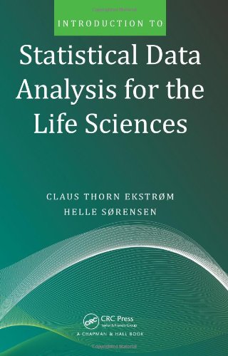 Introduction To Statistical Data Analysis For The Life Sciences 1st Edition Srensen