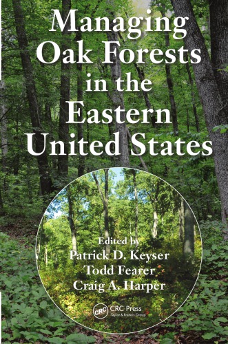 Managing Oak Forests In The Eastern United States Fearer Todd Harper