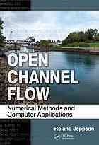 Open Channel Flow Numerical Methods And Computer Applications Jeppson
