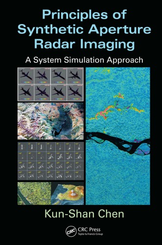 Principles Of Synthetic Aperture Radar Imaging A System Simulation Approach 1st Chen