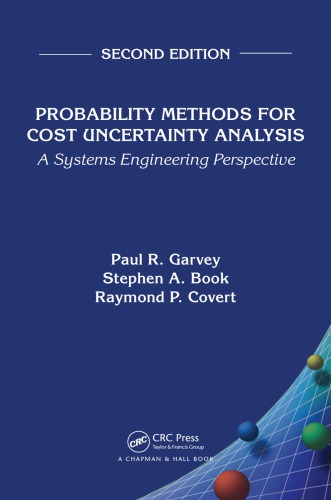 Probability Methods For Cost Uncertainty Analysis A Systems Engineering Perspective Second Edition Book