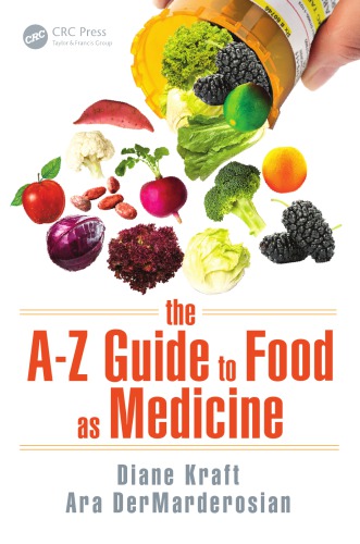 The Az Guide To Food As Medicine Dermarderosian Ara Kraft Diane