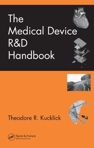 The Medical Device R D Handbook 1st Edition Theodore R Kucklick