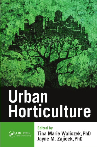 Urban Horticulture Waliczek Tina Marie Zajicek Jayne M