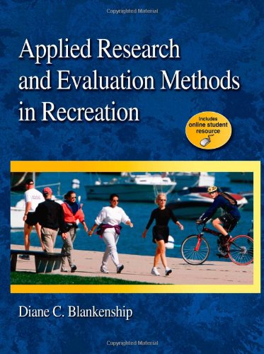 Applied Research And Evaluation Methods In Recreation Harpsc Blankenship