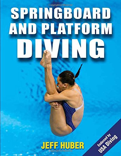 Springboard And Platform Diving 1st Edition Huber Jeffrey J