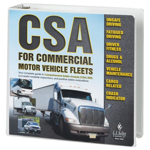 Csa For Commercial Motor Vehicle Fleets 197m J J Keller Associates
