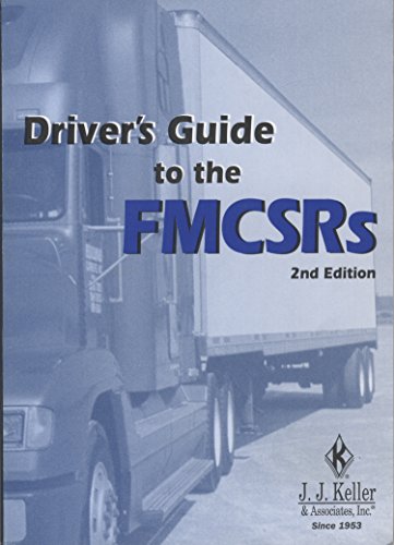 Drivers Guide To The Fmcsrs 2nd Edition J J Keller
