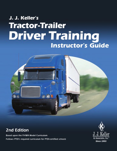 Jj Kellers Tractortrailer Driver Training Instructors Guide 2nd Ed