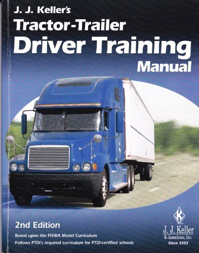 Jj Kellers Tractortrailer Driver Training Manual 2nd Edition Jj Keller Associates Staff