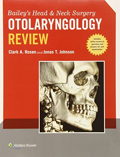 Baileys Head And Neck Surgery Otolaryngology Review 1st Edition Clark A Rosen