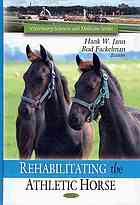 Rehabilitating The Athletic Horse Jann Hank W Fackelman Bud