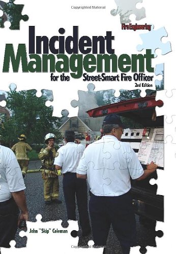 Incident Management For The Streetsmart Fire Officer 2nd Edition John F Skip Coleman