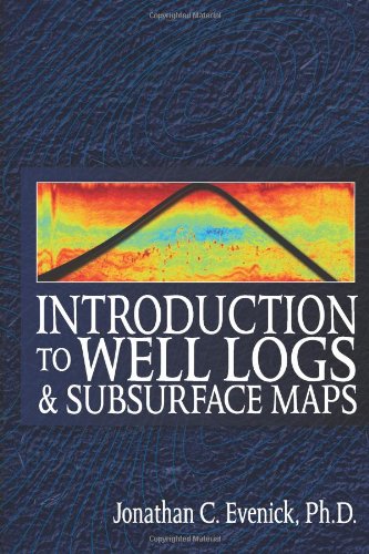 Introduction To Well Logs And Subsurface Maps Jonathan C Evenick