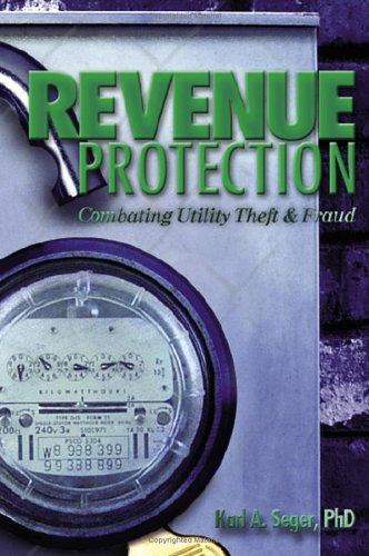 Revenue Protection Combating Utility Theft And Fraud Seger Karl A